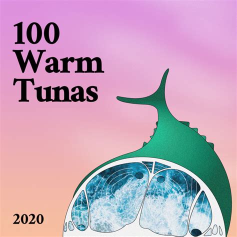 100 warm tunas